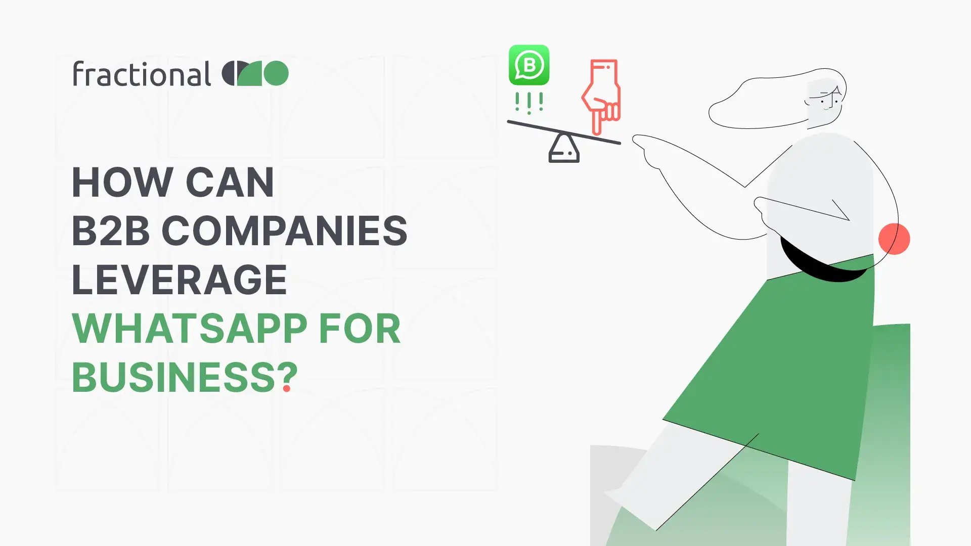 How Can B2B Companies Leverage Whatsapp  - Blog Image