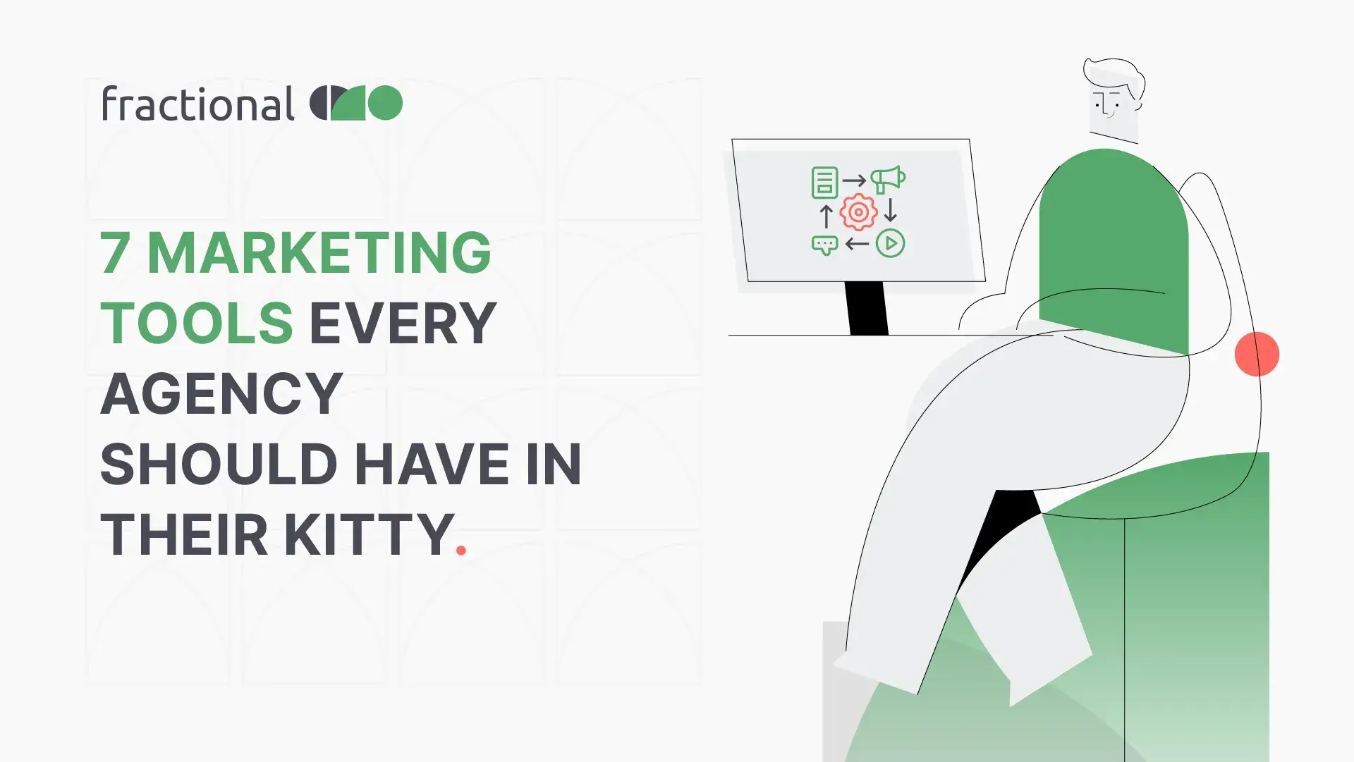 7 Marketing Tools every Agency should have in their kitty