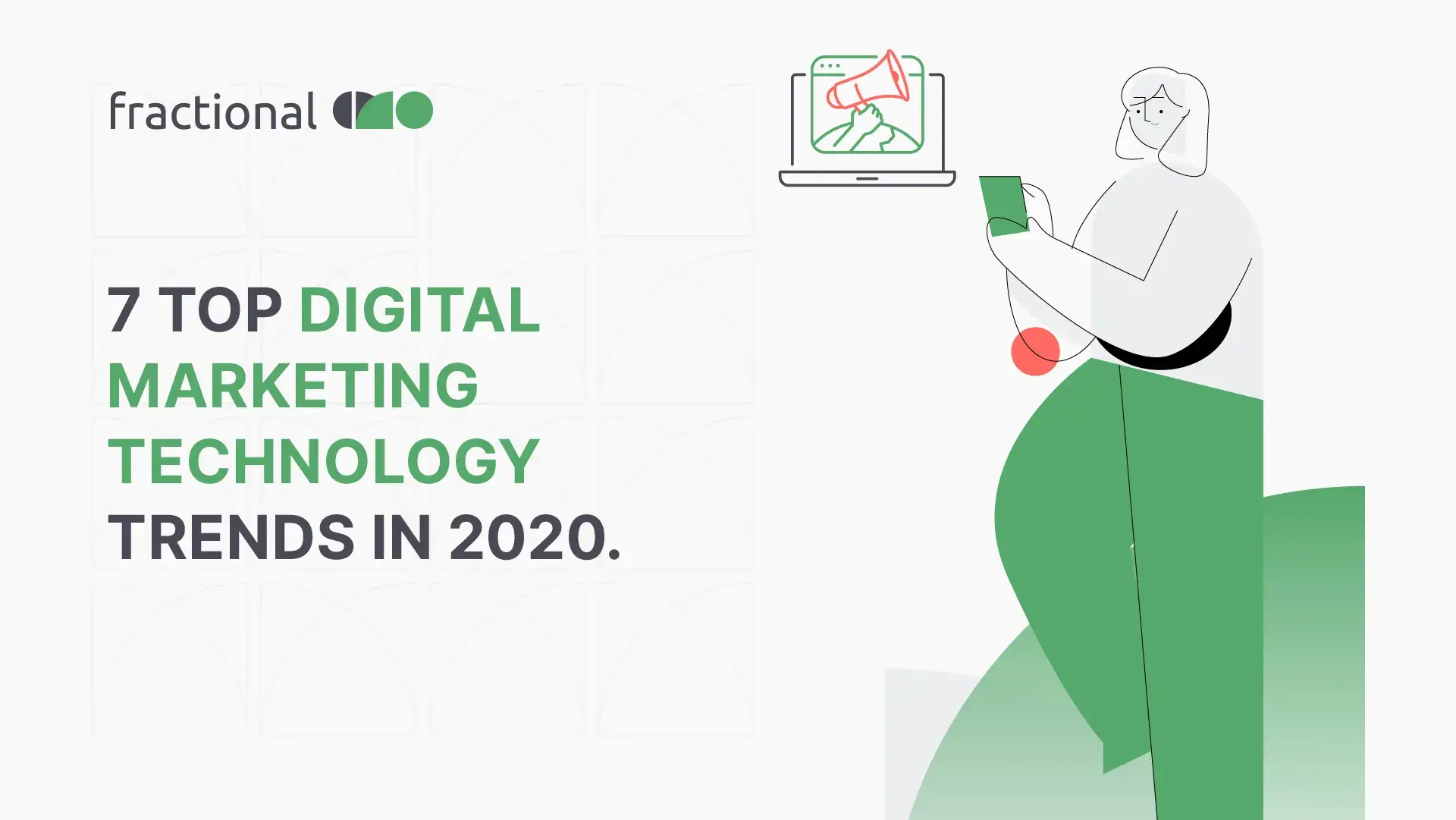 7 Top Digital Marketing Technology Trends in 2020