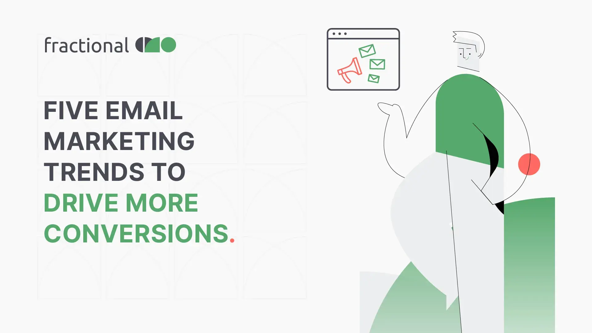 Five Email Marketing Trends to Drive More Conversions