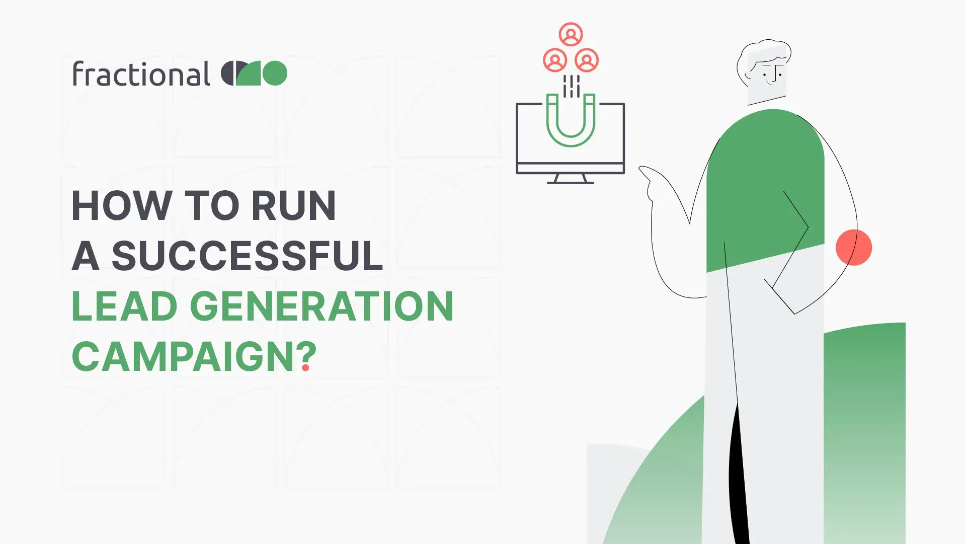 How to Run a Successful Lead Generation Campaign