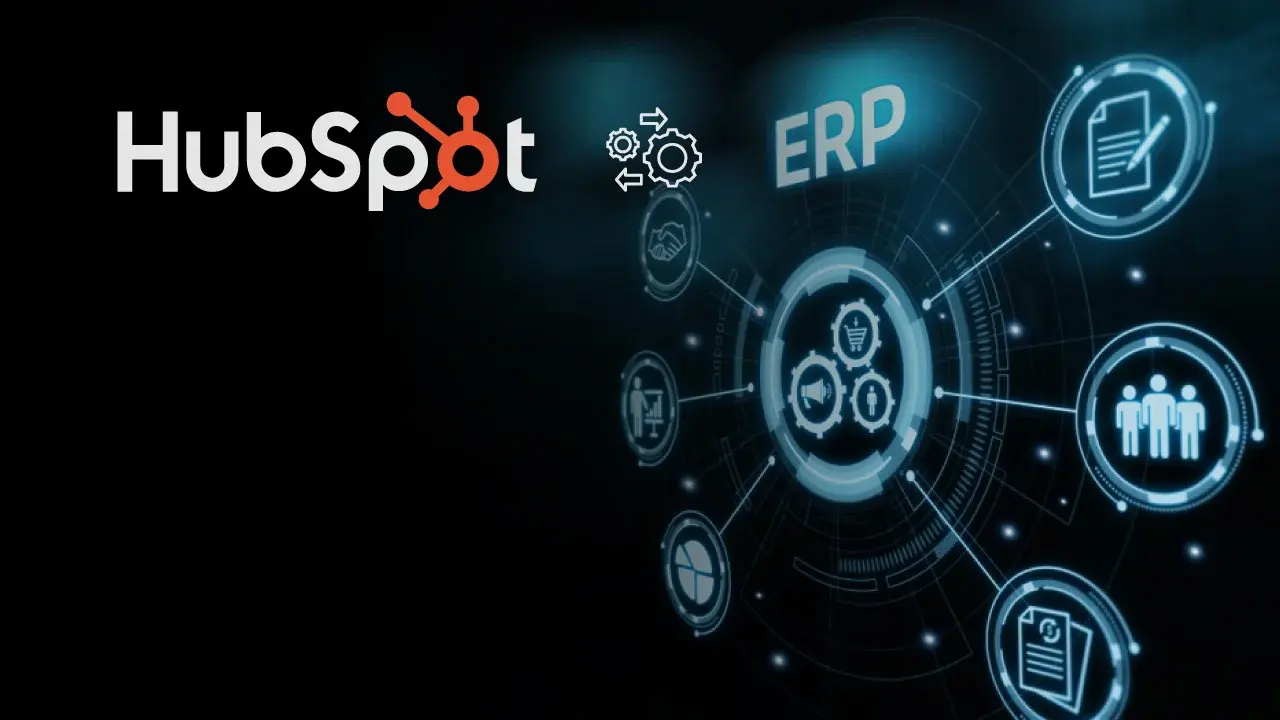 HubSpot & ERP Integration: Things to Keep in Mind