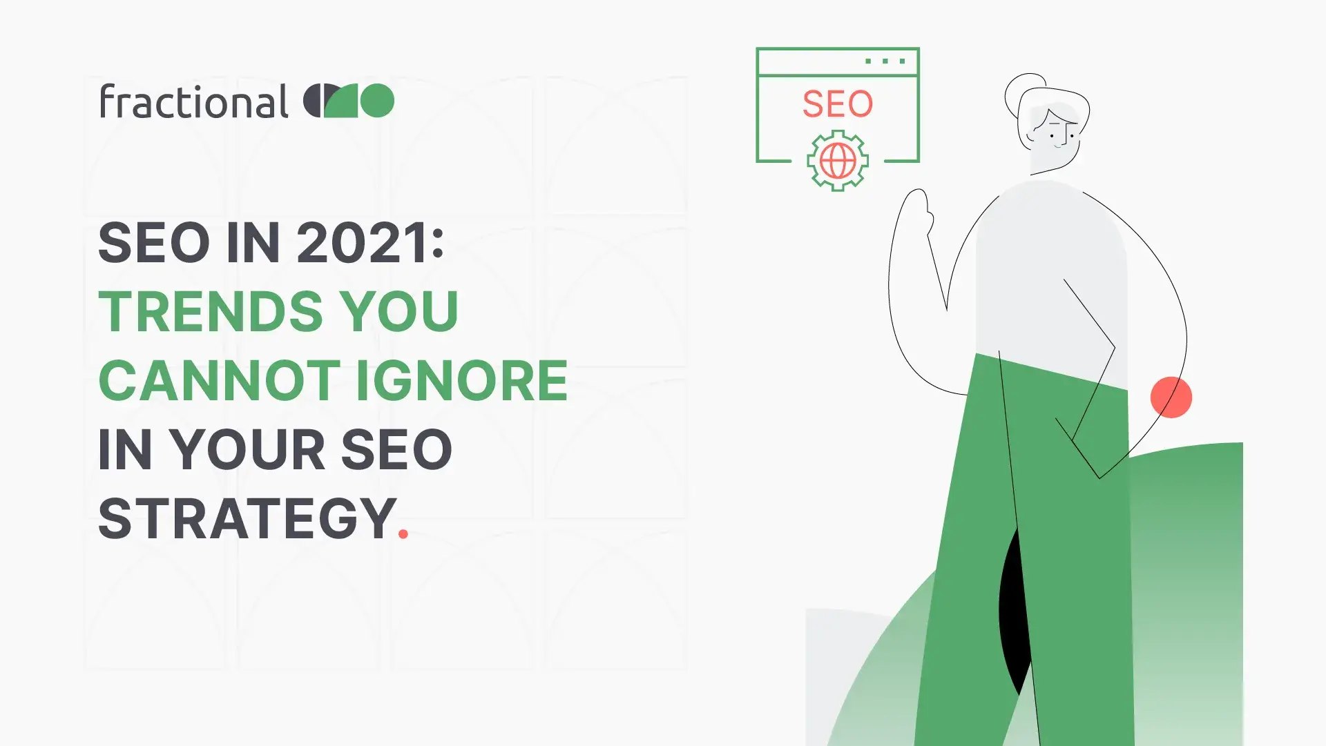 SEO in 2021: Trends you can not ignore in your SEO strategy